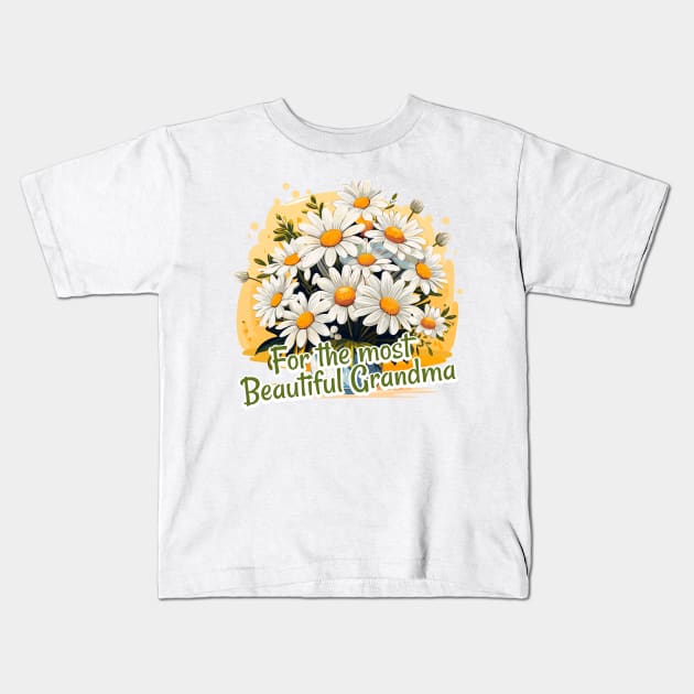For the most Beautiful Grandma Kids T-Shirt by JessCrafts